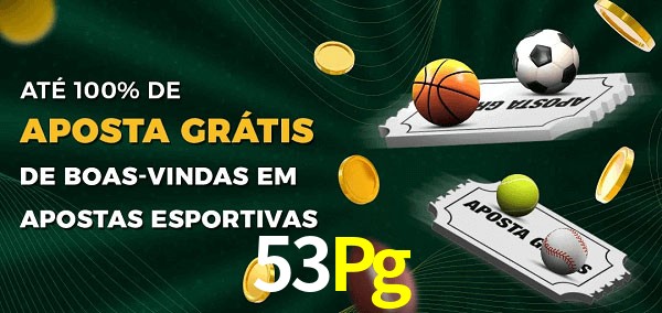 53Pg Ate 100% de Aposta Gratis